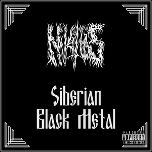 Siberian Black Metal (Explicit)