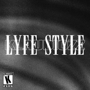 LYFE STYLE (feat. Astrosoul)