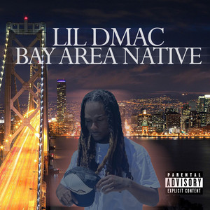 Bay Area Native (Explicit)