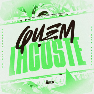 Quem ta de Lacoste (Explicit)