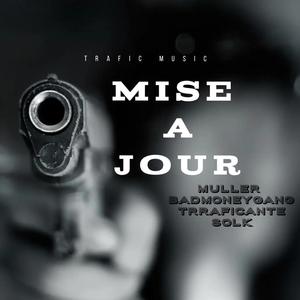 Mise à jour (feat. Muller 6.9, Trraficante & Solk) [Explicit]