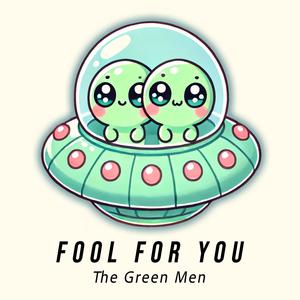 Fool For You