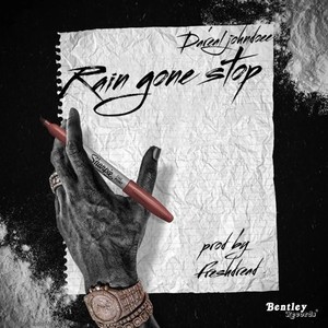 Rain Gone Stop (Explicit)