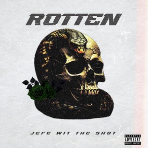 Rotten (Explicit)