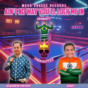 Ain't No Way You'll Lock Me In (feat. Andrew Niman) (32 BIT)
