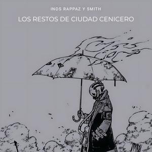Los restos de ciudad cenicero (feat. 5mith) (Explicit)