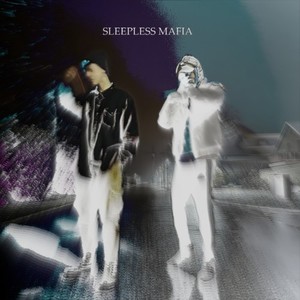 Sleepless Mafia (Explicit)