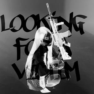 LOOKING FOR A VICTIM (Explicit)