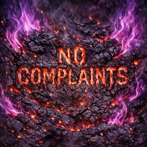 No Complaints (Dubstep|Explicit)