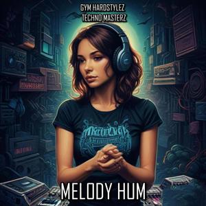 Melody Hum (feat. TECHNO MASTERZ)