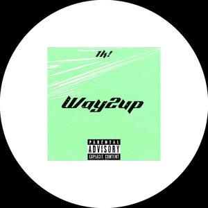 Way2Up (Explicit)