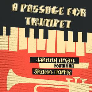 A Passage For Trumpet (feat. Shaun Harris) [Explicit]