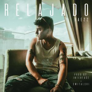 Relajado (Explicit)