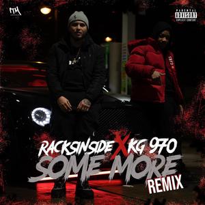 Some More Remix (feat. KG970) (Explicit)