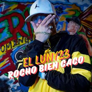 ROCHO BIEN CACO (feat. EL SEBII)