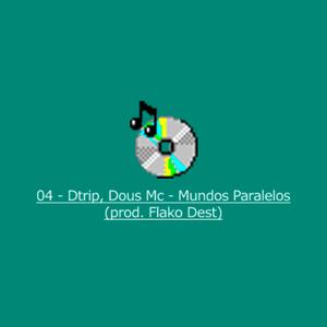Mundos paralelos (feat. Dous Mc & Flako Dest)
