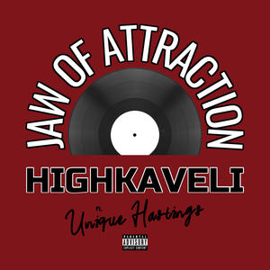Jaw Of Attraction (feat. Unique Hastings) (Explicit)