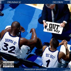 Out The Way (Explicit)