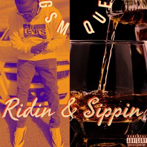 Ridin & Sippin (Explicit)