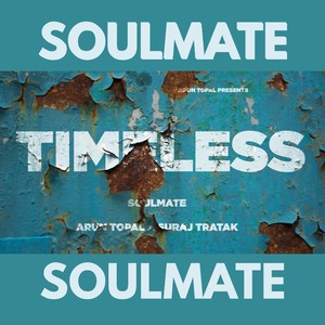 Soulmate (From "Timeless")