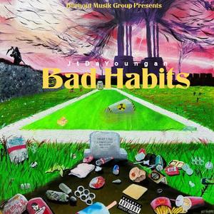 Bad Habits (Explicit)