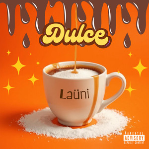 Dulce (Explicit)
