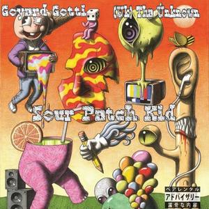 Sour Patch Kid (Goyard Gotti) (Explicit)