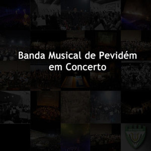 Banda Musical De Pevidém 'em Concerto (Ao Vivo)