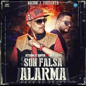 Falsa Alarma (feat. Jetson El Super) [Explicit]