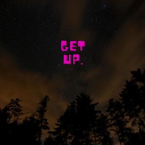 Get up (Explicit)