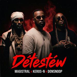 Détestéw (Explicit)