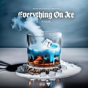 Everything On Ice (Explicit)