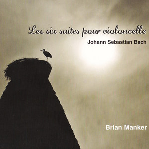 Les six suites pour violoncelle de Bach