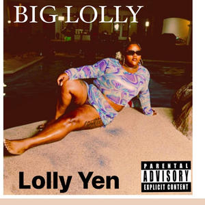 BIG LOLLY (LIDDY DISS) (Explicit)