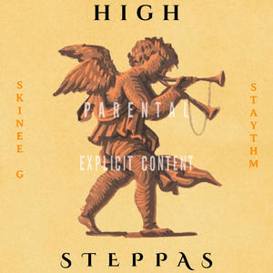 High Steppas (feat. Skinee G) (Explicit)