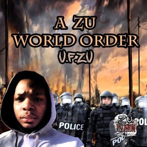 A Zu World Order (Explicit)