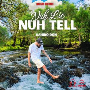 Kahiro don Nuh Lie Nuh Tell (feat. Madsusrecords)