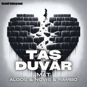 Taş Duvar (feat. Algos, Novis & Rambo) [Explicit]