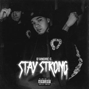 Stay Strong (Explicit)