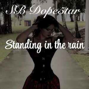 Standing in the rain (Explicit)