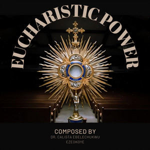 Eucharistic Power