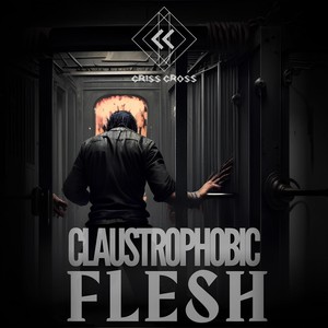 Claustrophobic Flesh (Explicit)