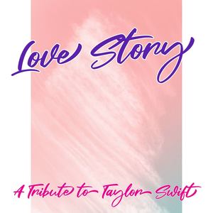 Love Story - A Tribute to Taylor Swift