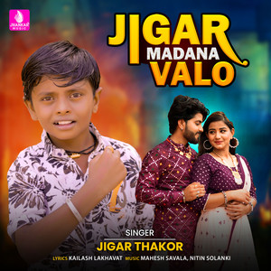 Jigar Madana Valo - Single