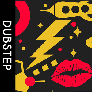 Playlist: Dubstep (Explicit)