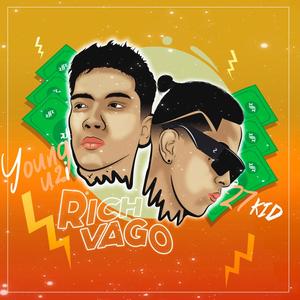 Rich Vago (feat. YoungUzi) [Explicit]