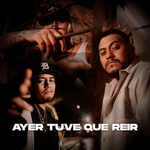 Ayer Tuve Que Reir (Explicit)