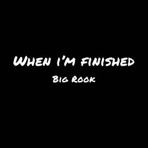 When I'm Finished (Explicit)