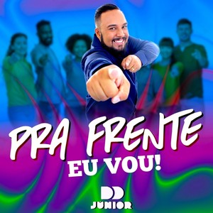 Pra Frente Eu Vou