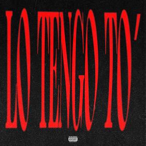 LO TENGO TO'